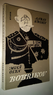 Aarni Krohn : Minä olen Bobrikov