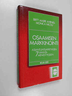 Britt-Marie Ahrnell : Osaamisen markkinointi : asiantunti...