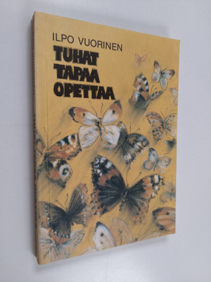 Ilpo Vuorinen : Tuhat tapaa opettaa : menetelmäopas opett...