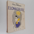 Eino Tikkanen : Elonkorjuu : runoja - pikkukuva 1