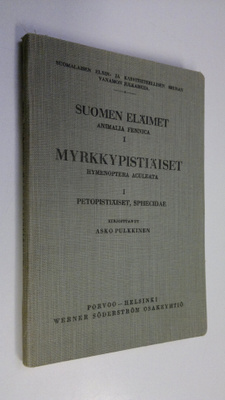 Asko Pulkkinen : Myrkkypistiäiset = Hymenoptera aculeata ...