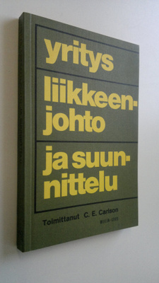 C. E. (toim.) Carlson : Yritys, liikkeenjohto ja suunnittelu