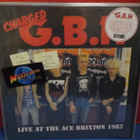 CHARGED G.B.H. - LIVE AT THE ACE BRIXTON.. ITALY 2015 M/M LP - pikkukuva 1