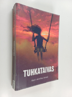 Kati-Annika Ansas : Tuhkataivas : nuortenromaani