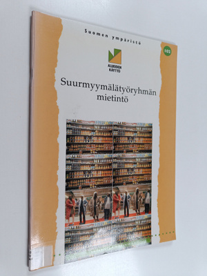 Suurmyymälätyöryhmän mietintö