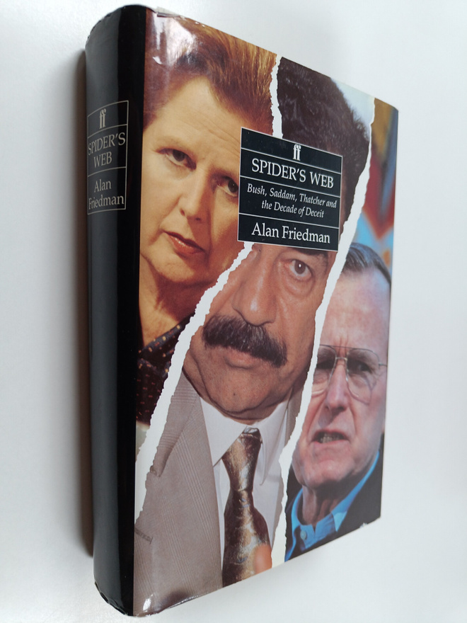Alan Friedman : Spider's web : Bush, Saddam, Thatcher and...
