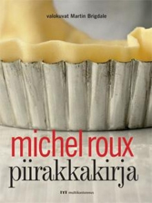 Michel Roux - Piirakkakirja