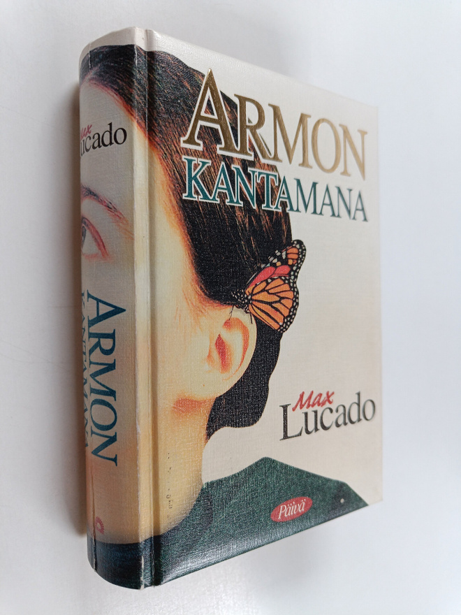 Max Lucado : Armon kantamana : innostavia ajatuksia vuode...