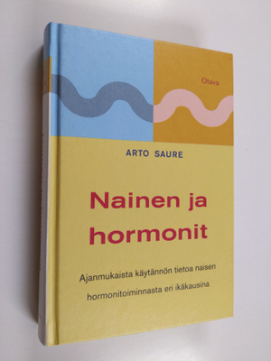 Arto Saure : Nainen ja hormonit