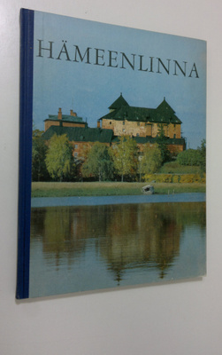 Eino (toim.) Mäkinen : Hämeenlinna