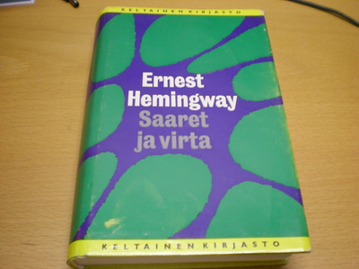 Ernest Hemingway: Saaret ja virta