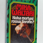 Mika Waltari : Kuka murhasi rouva Skrofin : salapoliisiro... - pikkukuva 1
