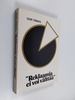 Topi Torma : Reklaamia ei voi välttää