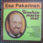 ESA PAKARINEN - UNOHTUMATTOMAT LP - pikkukuva 1