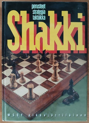 Shakki Pikkujättiläinen - Perusteet, strategia, taktiikka