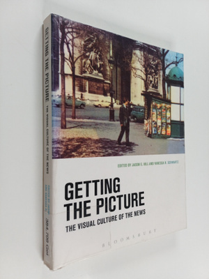 Getting the picture : the visual culture of the news