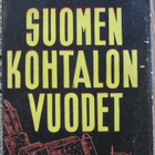 C. O. Frietsch: Suomen kohtalonvuodet. Tammi 1945. - pikkukuva 1
