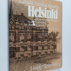 Veikko Roininen : Löydä vanha, kaunis Helsinki = Det gaml... - pikkukuva 1