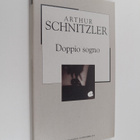 Arthur Schnitzler : Doppio sogno - pikkukuva 1