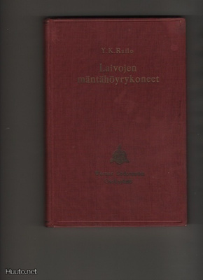 Railo, Y. K.: Laivojen mäntähöyrykoneet, WSOY 1938, sid., K3