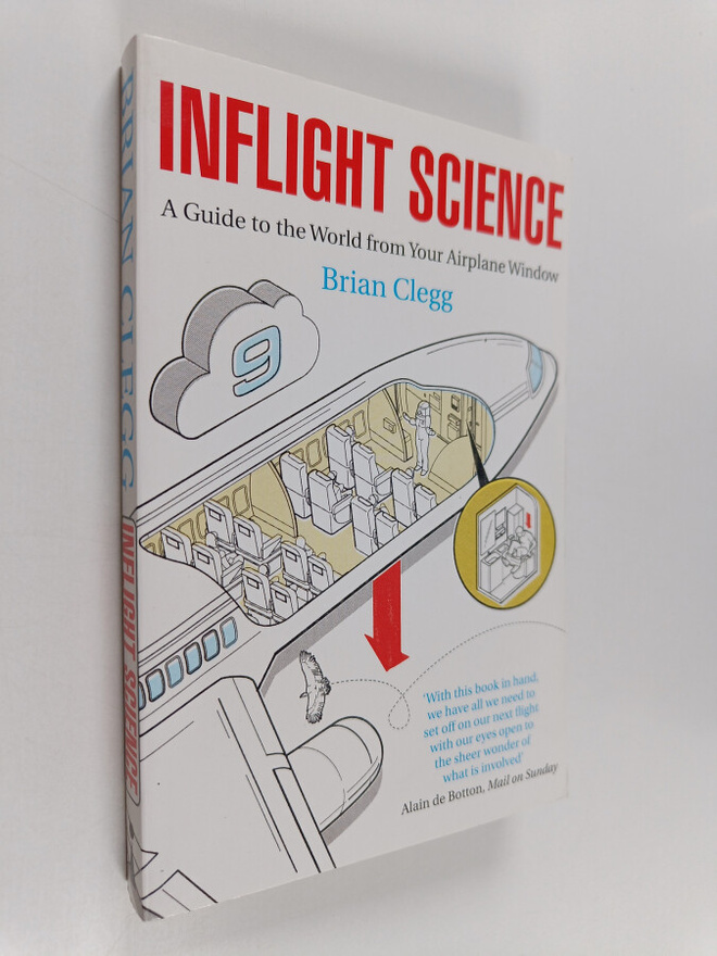 Brian Clegg : Inflight Science : A Guide to the World fro...