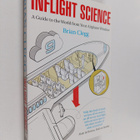 Brian Clegg : Inflight Science : A Guide to the World fro... - pikkukuva 1