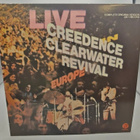 Creedence Clearwater Revival – Live In Europe  LP - pikkukuva 1