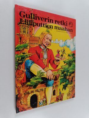 Jonathan Swift : Gulliverin retki Lilliputtien maahan : J...