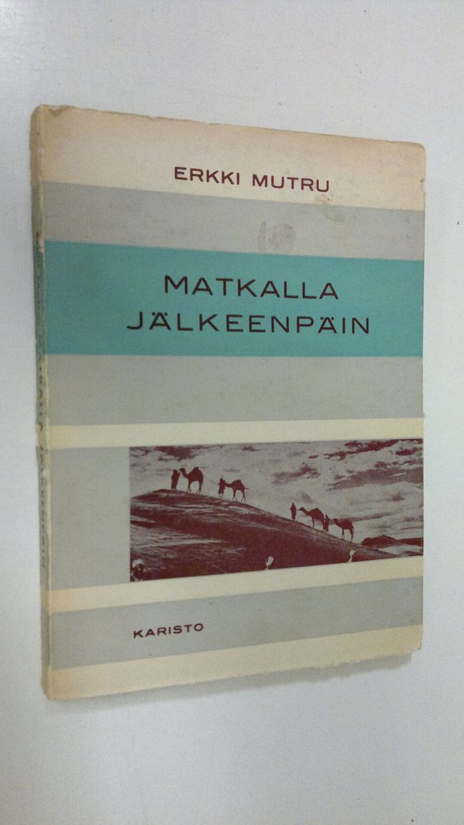 Erkki Mutru : Matkalla jälkeenpäin
