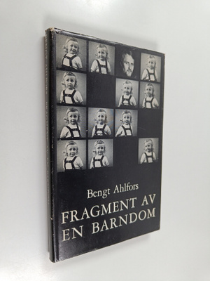 Bengt Ahlfors : Fragment av en barndom