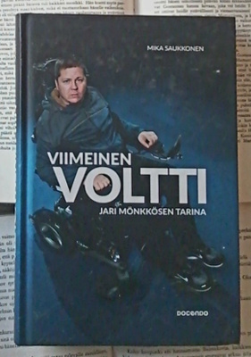 Mika Saukkonen - Viimeinen voltti: Jari Mönkkösen tarina