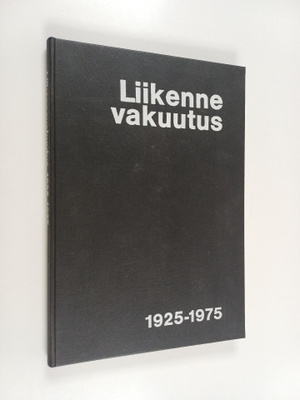 Eino Karppinen : Liikennevakuutus : 50 vuotta liikennevak...