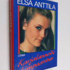 Elsa Anttila : Karjalanneito kimpaantuu - pikkukuva 1
