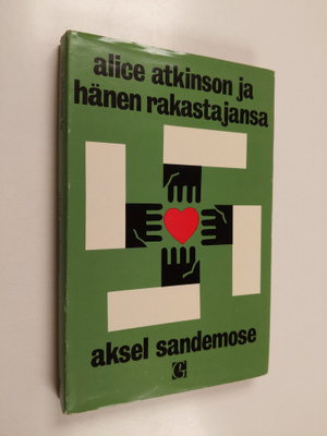 Aksel Sandemose : Alice Atkinson ja hänen rakastajansa
