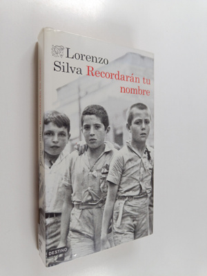 Lorenzo Silva : Recordaran tu nombre