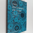 Lawrence W. Fagg : The Becoming of Time - Integrating Phy... - pikkukuva 1