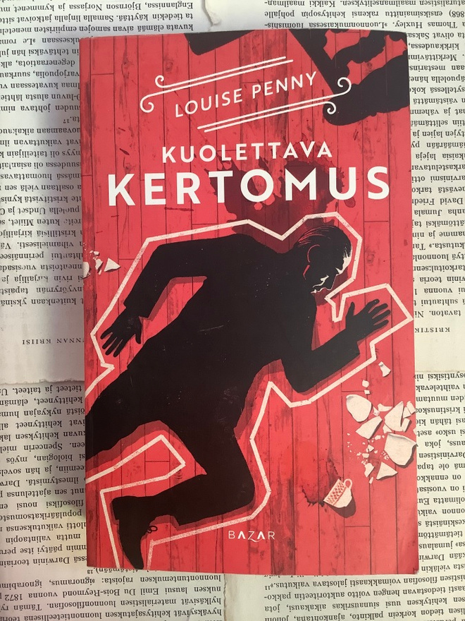 Louise Penny - Kuolettava kertomus (pokkari)