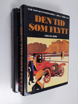 Erling Bjöl : Vår tids Kulturhistoria Del 1 : Före 1914 :...