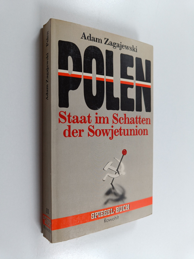 Adam Zagajewski : Polen : Staat im Schatten der Sowjetunion