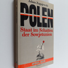 Adam Zagajewski : Polen : Staat im Schatten der Sowjetunion - pikkukuva 1