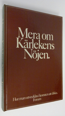Alex Comfort : Mera om kärlekens nöjen : Hur man utveckla...