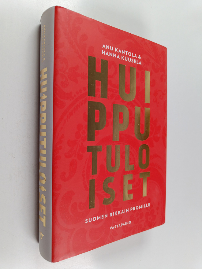 Anu Kantola ym. : Huipputuloiset