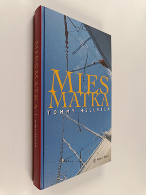 Tommy Hellsten : Miesmatka