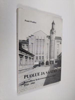 Pentti Poukka : Puolue ja säätiö : Kansallisen kokoomuspu...