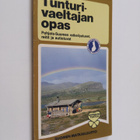 Kari ym. (toim.) Happonen : Tunturivaeltajan opas : opask... - pikkukuva 1