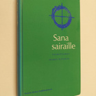 Mikko (toim.) Kivekäs : Sana sairaille - pikkukuva 1