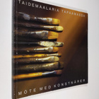 Taidemaalaria tapaamassa Möte med konstnärer - pikkukuva 1