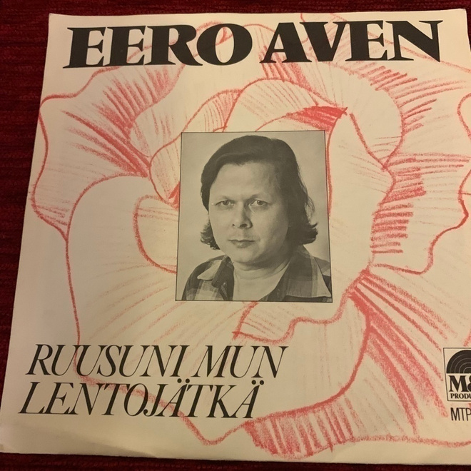 EERO AVEN: Ruusuni mun * Lentojätkä
