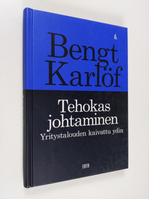 Bengt Karlöf : Tehokas johtaminen