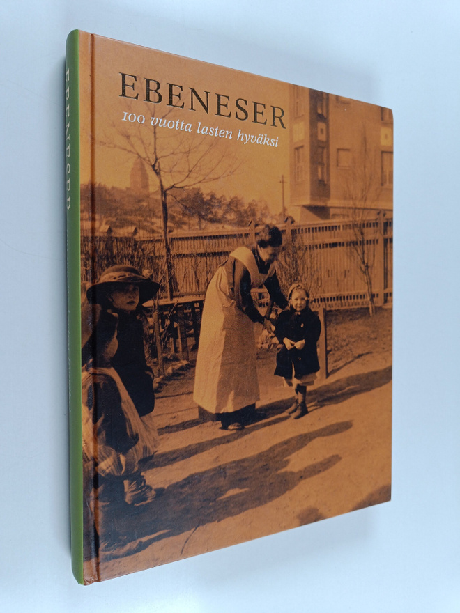 Ebeneser : 100 vuotta lasten hyväksi